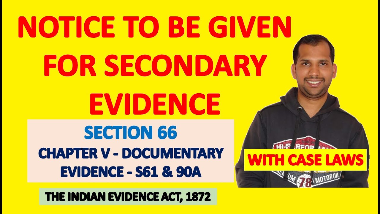 Section 66 of Evidence Act | Notice to be given for Secondary Evidence | Law of Evidence