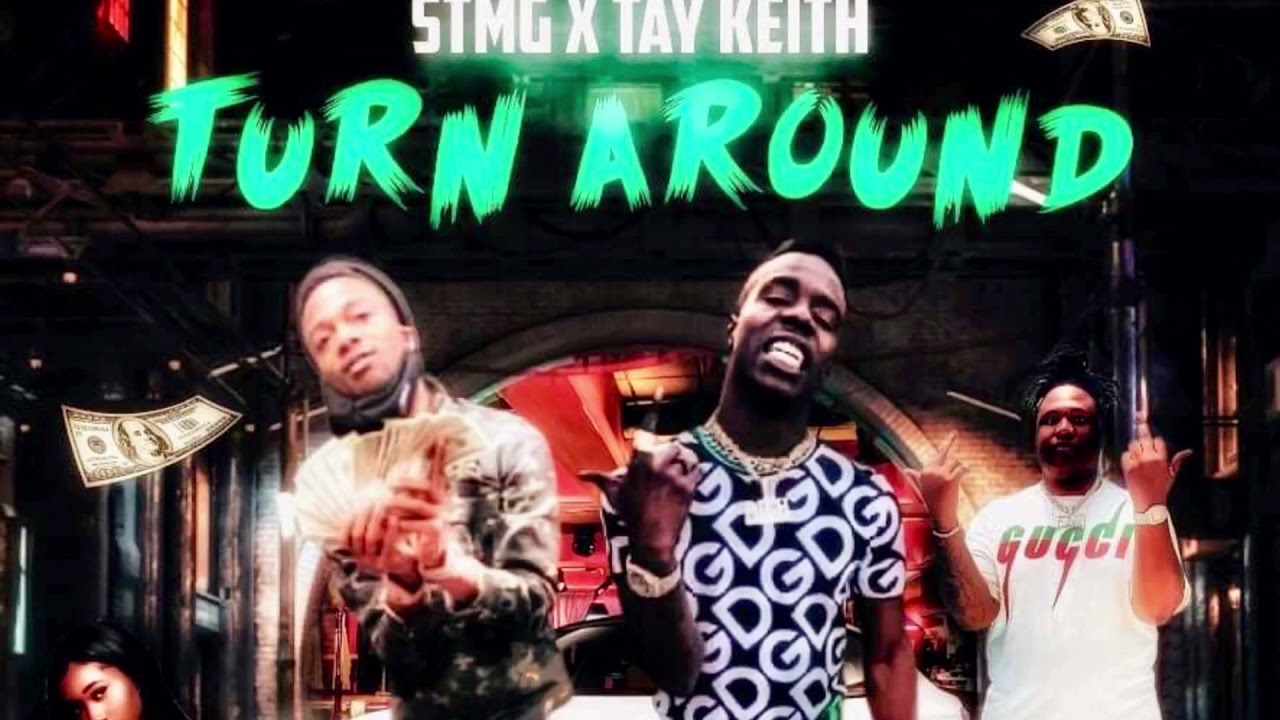 STMG & Tay Keith - Turn Around (prod.by Tay Keith) [official audio]