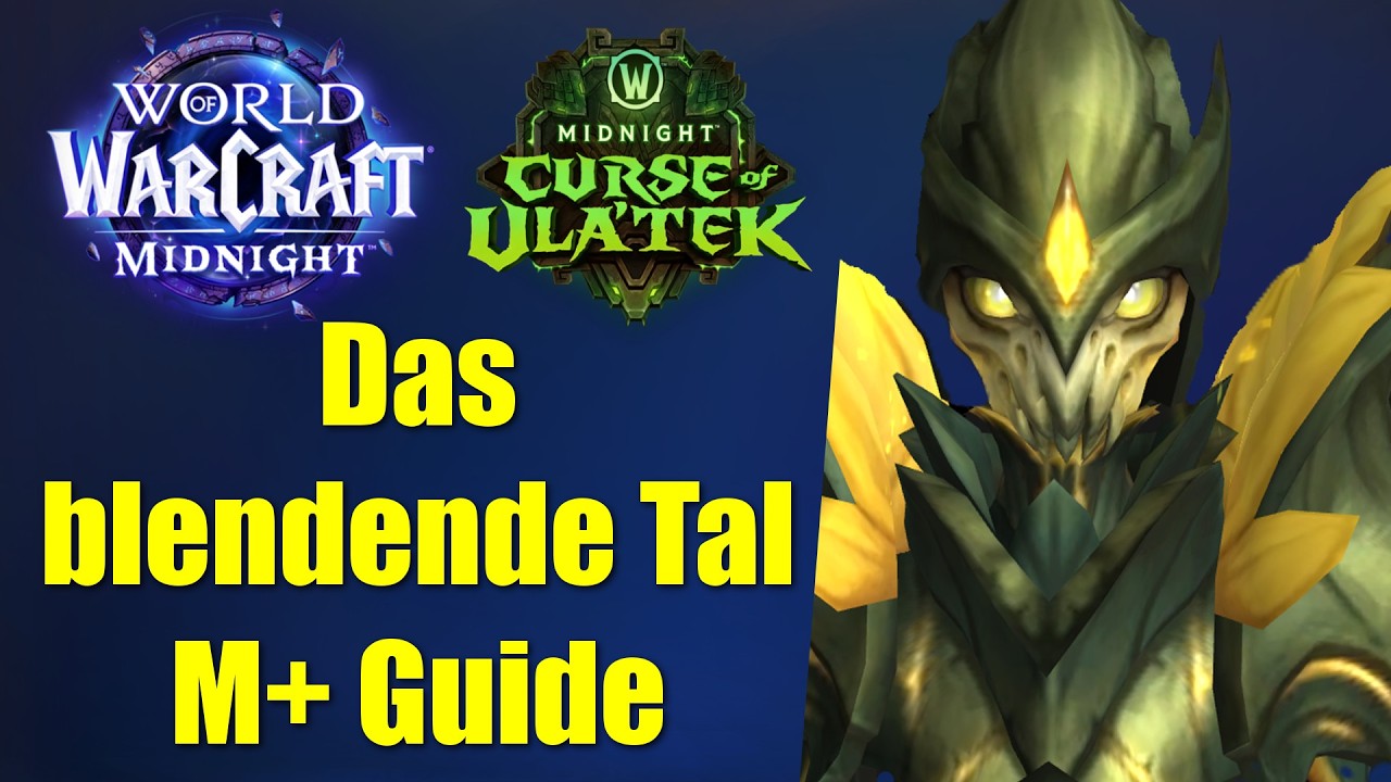 Das blendende Tal M+ Guide | WoW Midnight Season 2
