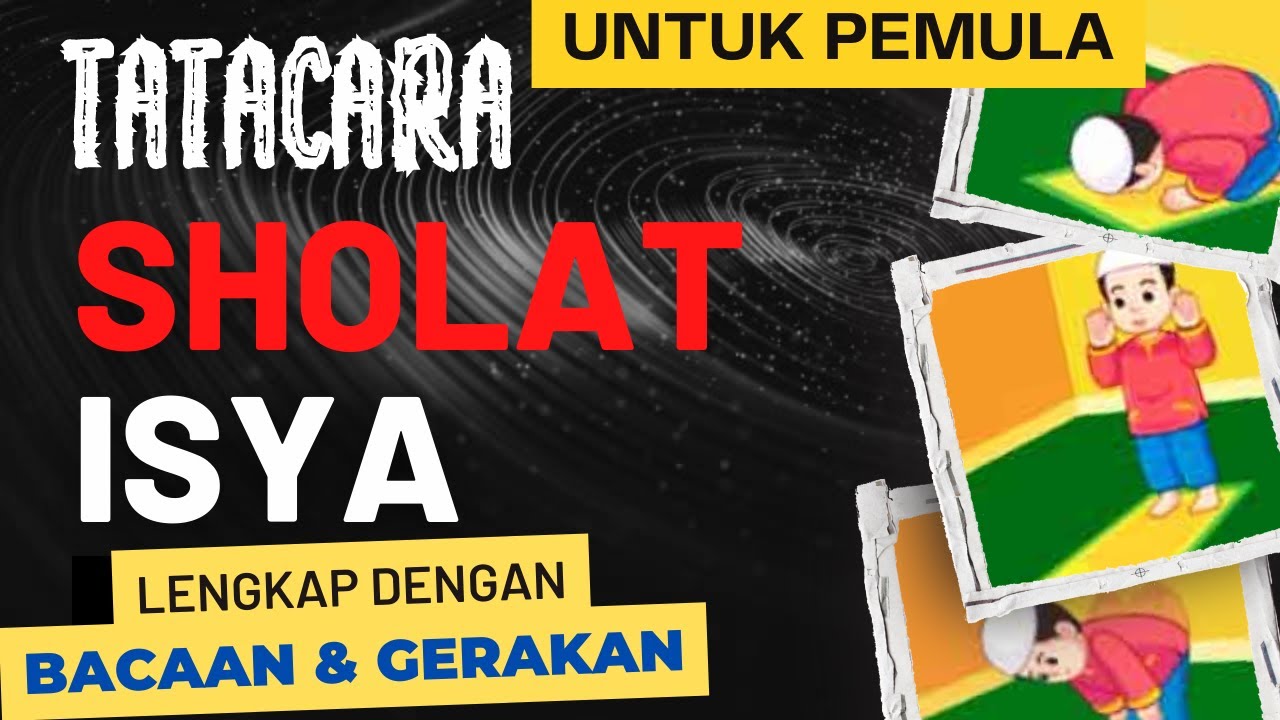 Tata Cara Sholat Isya Untuk Anak