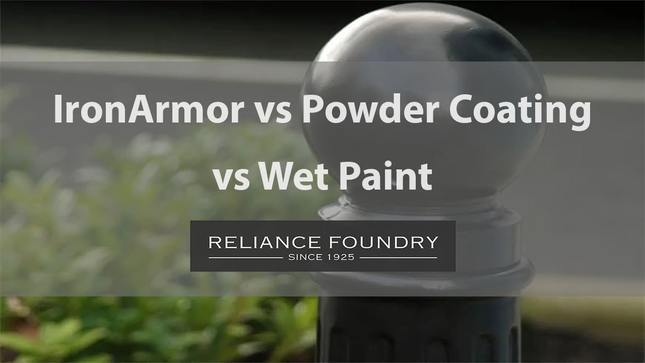 IronArmor vs Powder Coating vs Wet Paint