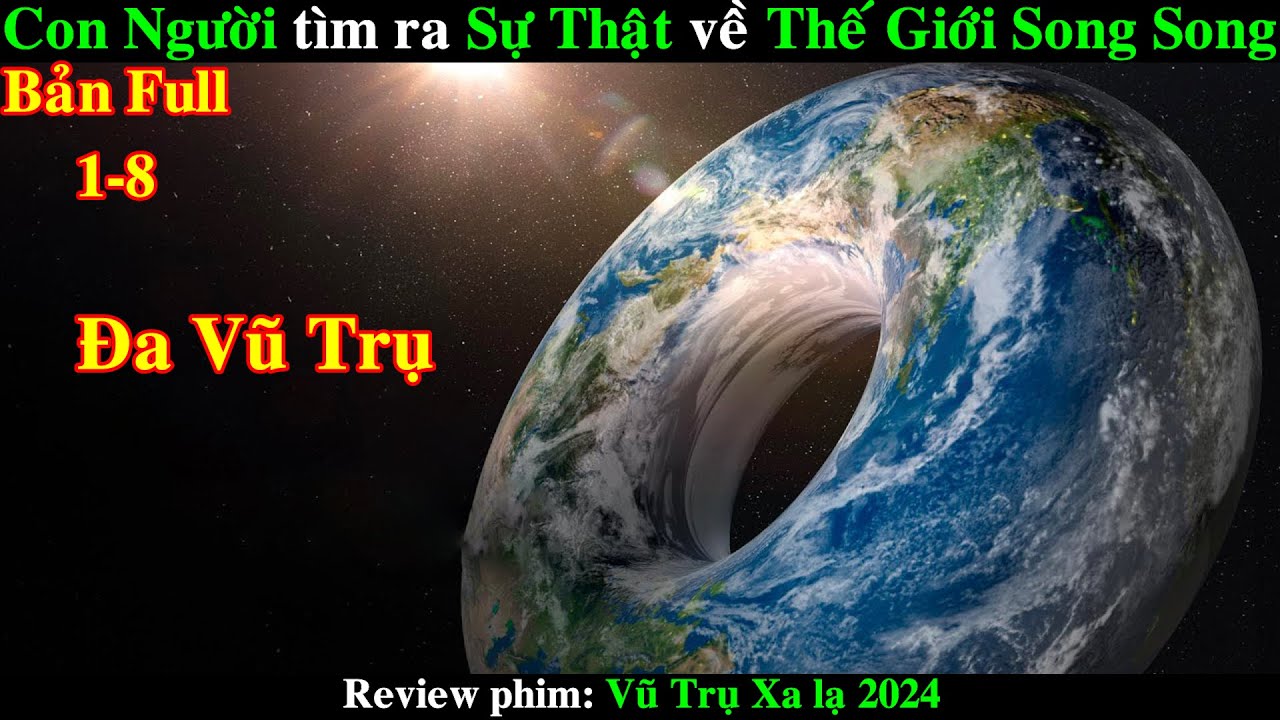 C&aacute;c Phi H&agrave;nh Gia t&igrave;m ra Sự Thật về Thế Giới Song Song | REVIEW PHIM Constellation 2024