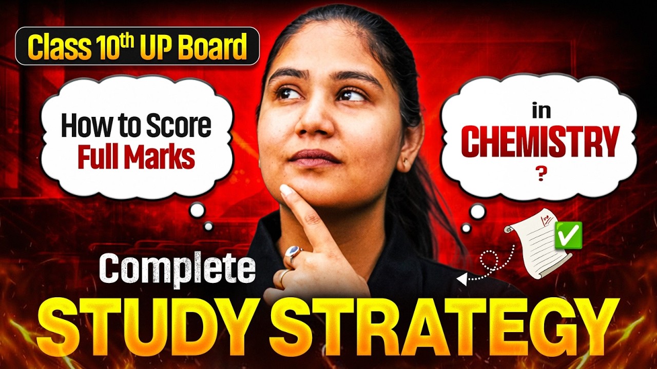 Class 10th UP Board | How to Score Full Marks in Chemistry? | Complete Study Strategy