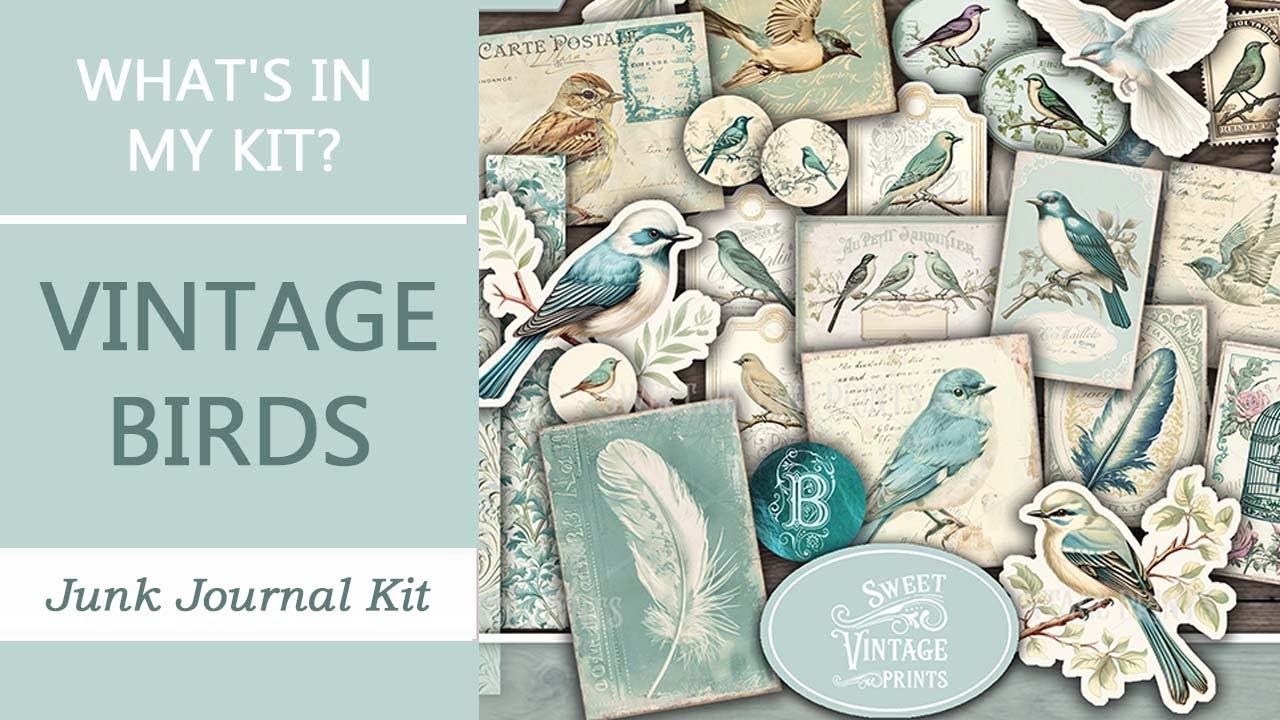 Vintage Birds | What's In My Kit? | Junk Journal Printables from Sweet Vintage Prints