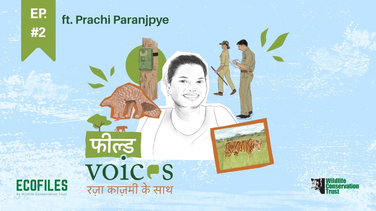 Field Voices Ep. 2: Featuring Prachi Paranjpye