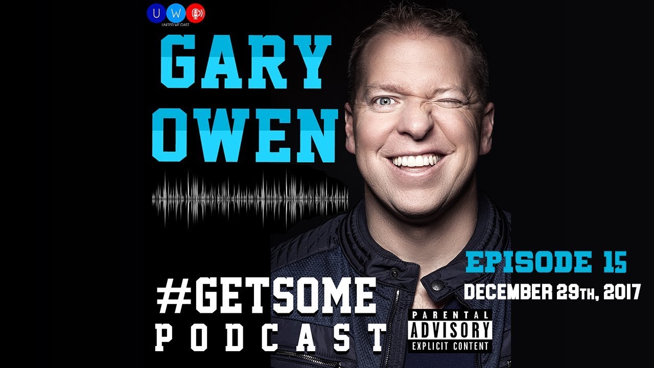 Gary Owen On Crazy Stuff White People Do In Snow | #GetSome Podcast EP15