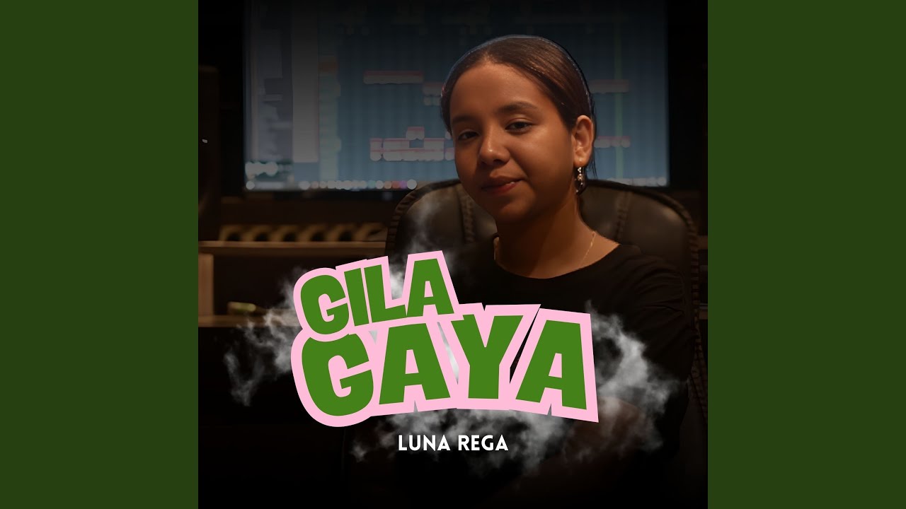 GILA GAYA
