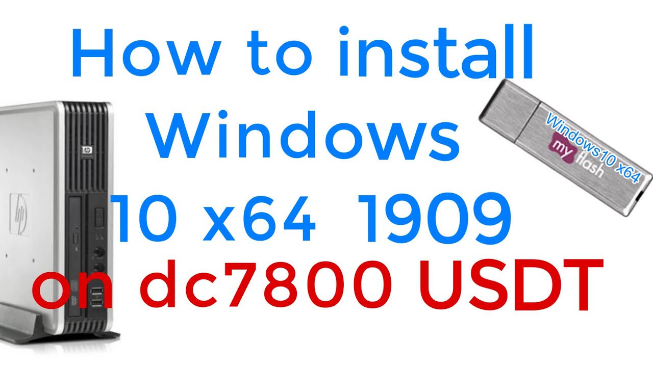 How to install Windows 10 1909 x64 on HP Compaq dc7800 USDT #redigitt Ep.311