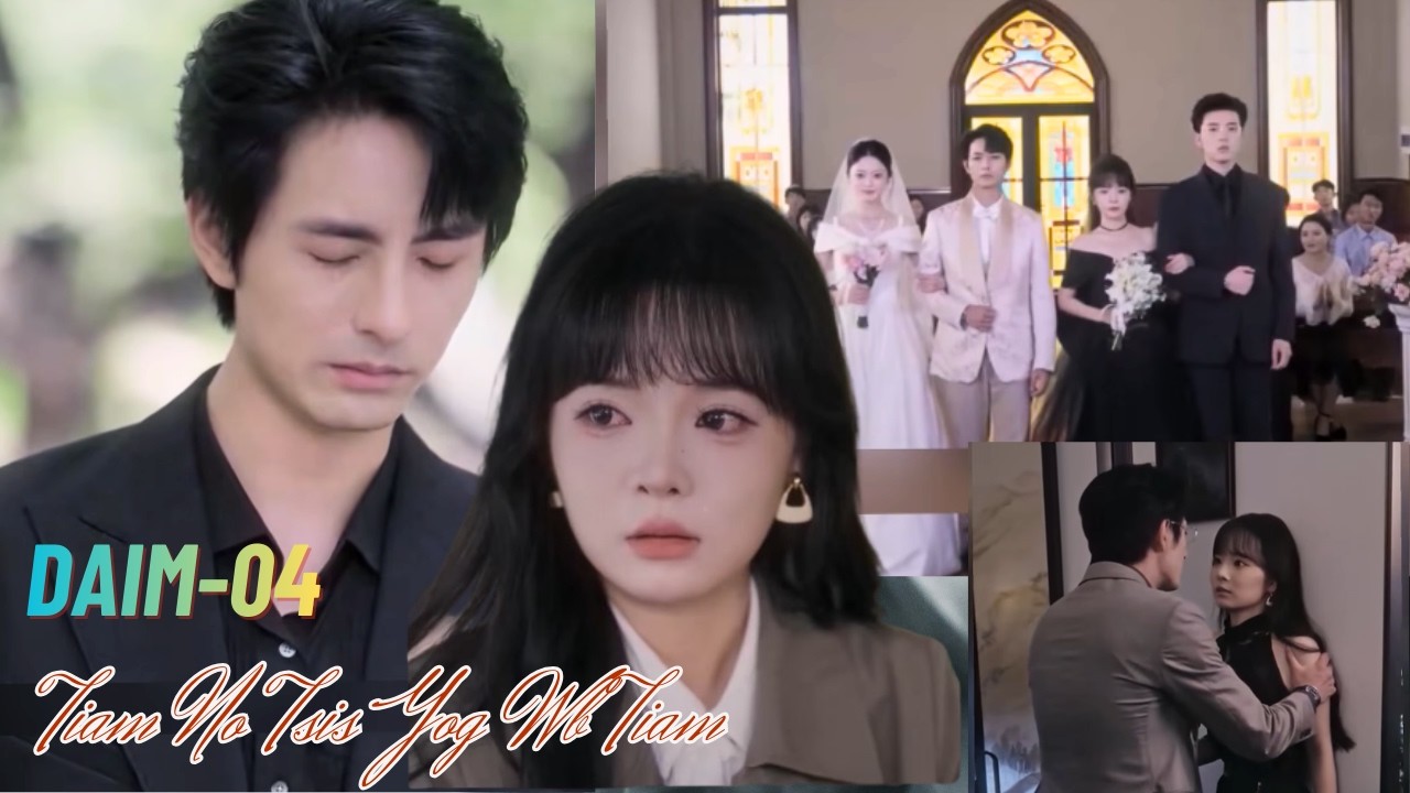 Tiam No Tsis Yog Wb Tiam Ep 04 (xaus lino)