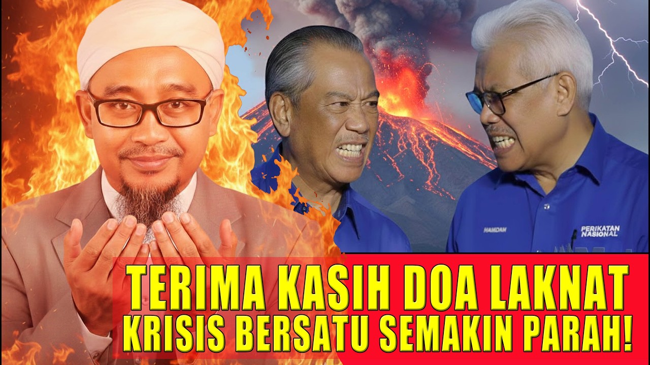 GEMPAK! TERIMA KASIH DOA LAKNAT! KRISIS BERSATU SEMAKIN PARAH!