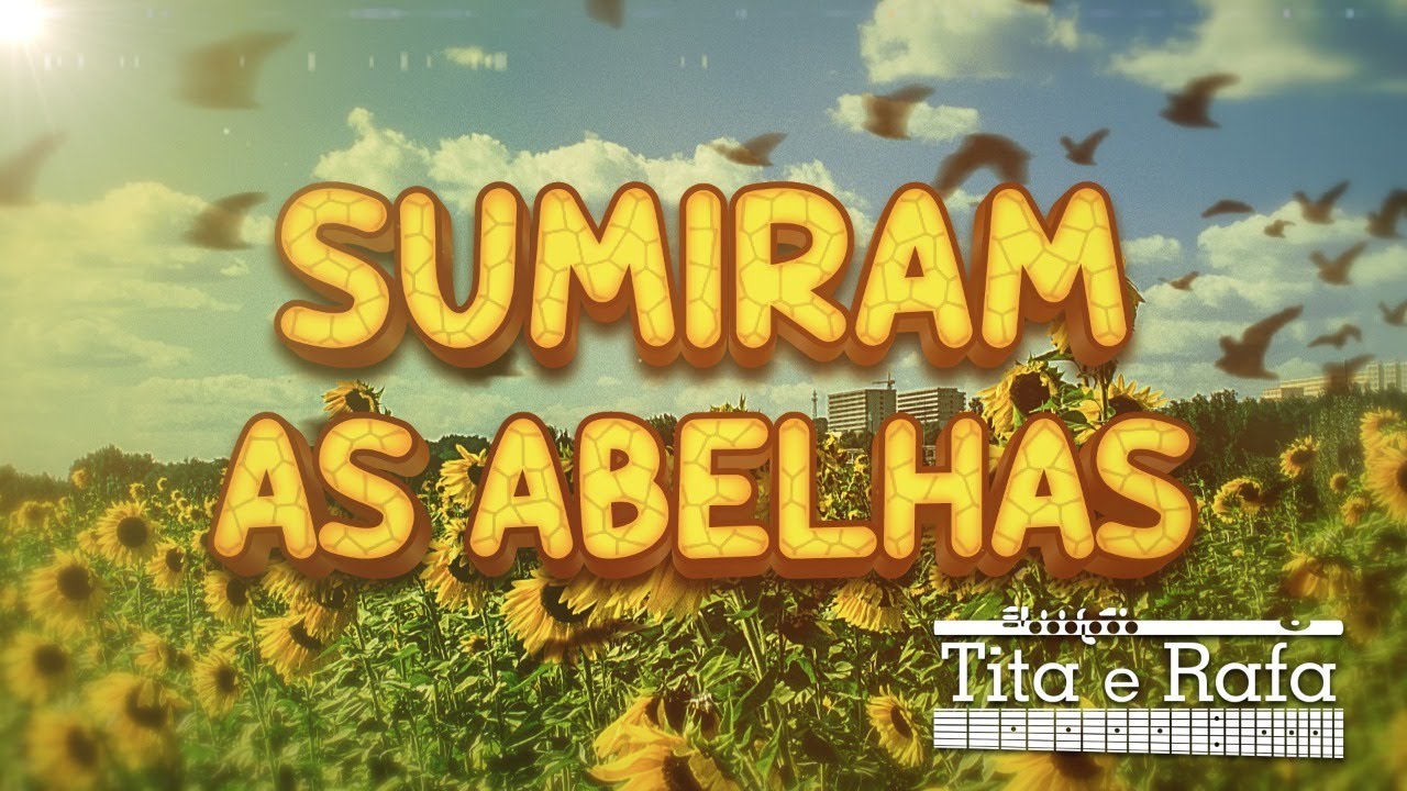 Sumiram as Abelhas | Tita e Rafa (NossossoN)