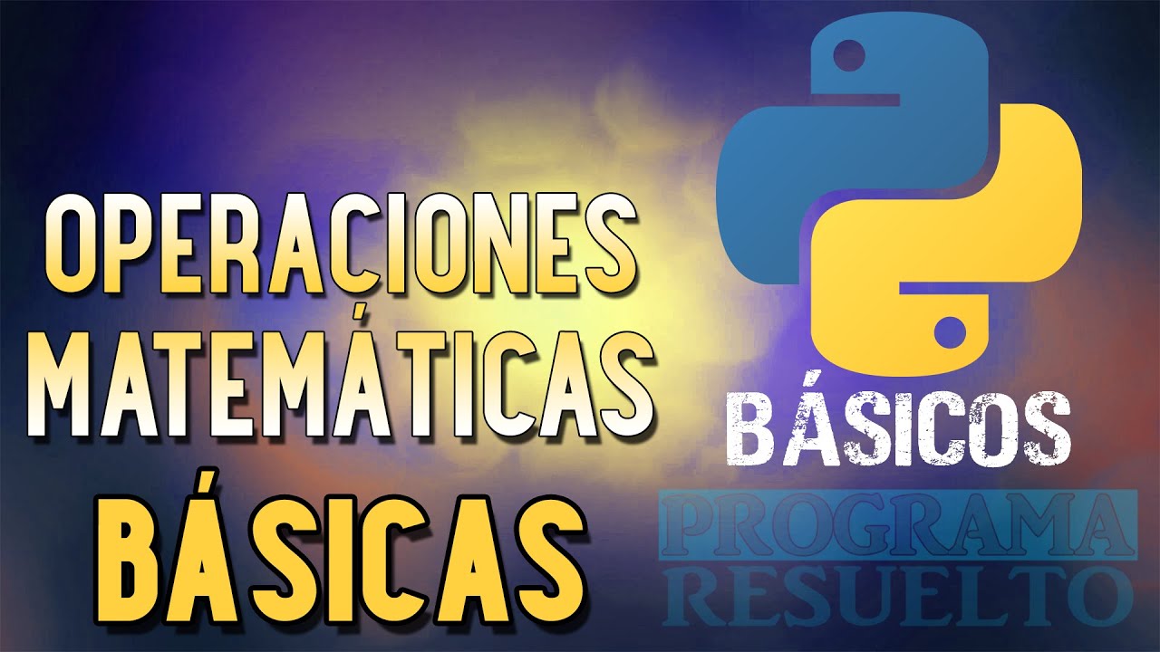 #1 [Python] - Operaciones Matemáticas (3/3) CON GUI