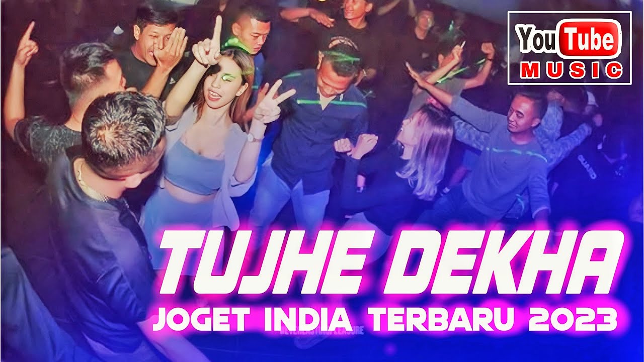 JOGET INDIA TERBAIK 2023 - TUJHE DEKHA - LAGU PESTA MANTAP - Eriick Nillano Remix