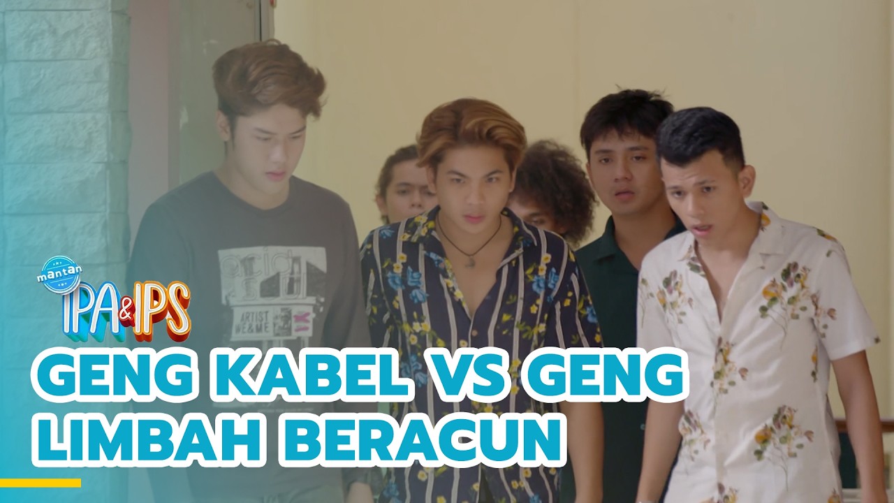 Geng Kabel vs Geng Limbah Beracun | MANTAN IPA & IPS | EPS.454 (3/5)