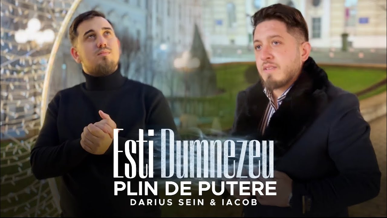 DARIUS SEIN & IACOB [ EȘTI DUMNEZEU PLIN DE PUTERE ] NOU 2025 | COVER 