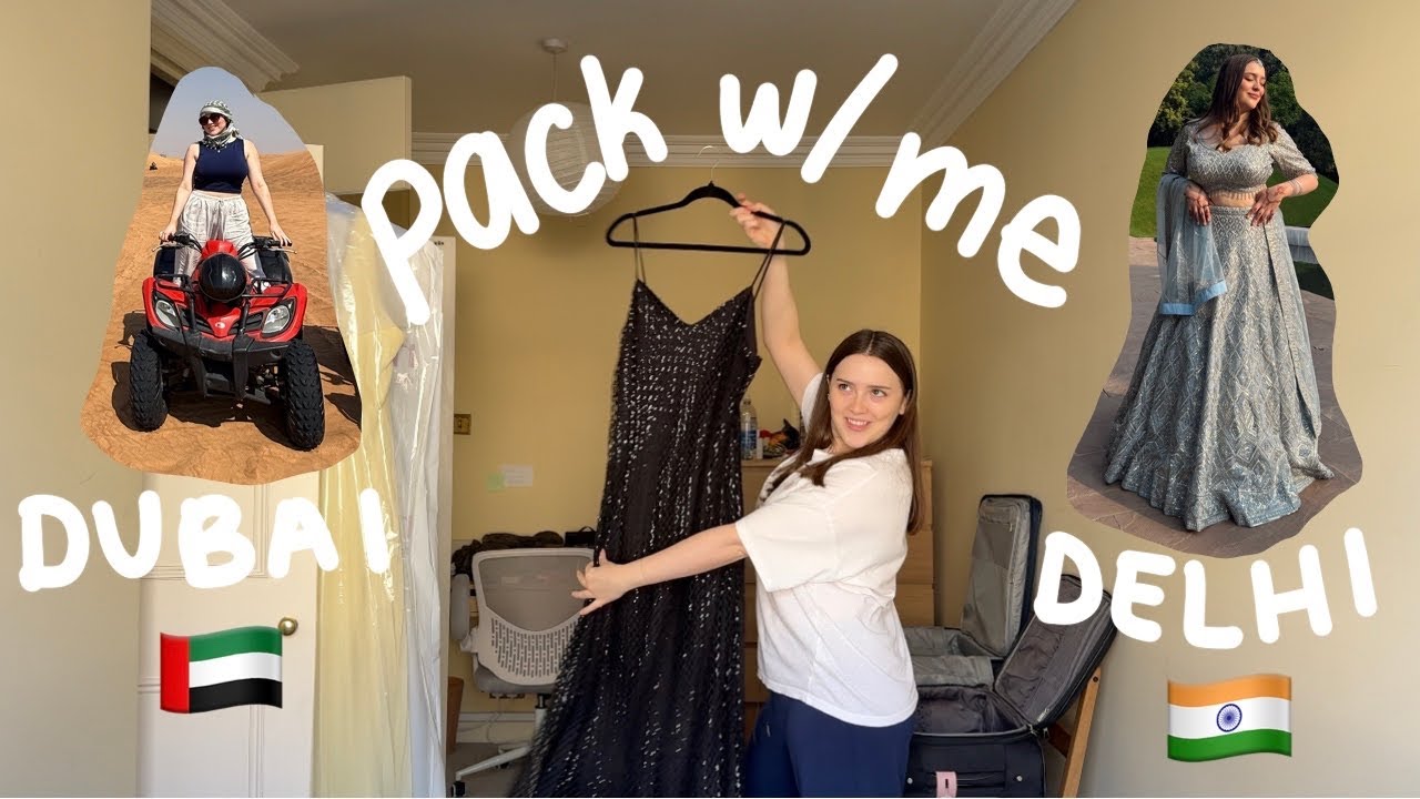 Pack with me for Dubai + Delhi (going to an Indian wedding!!)