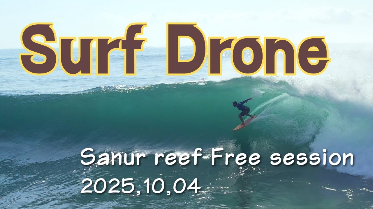【Surf Drone】 Sanur Reef free session 2025, 10, 04