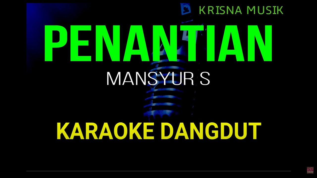 PENANTIAN KARAOKE DANGDUT ORIGINAL HD AUDIO