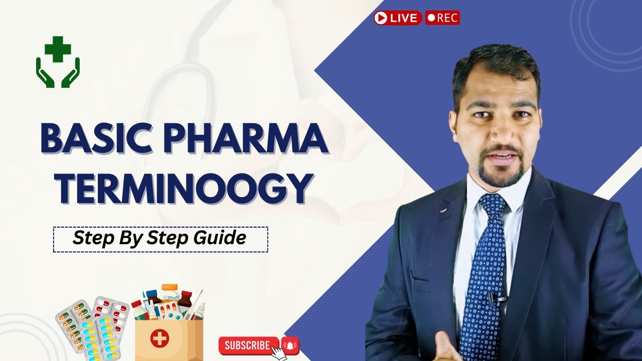 Basic Pharma Terminology#BasicPharmaTerminology