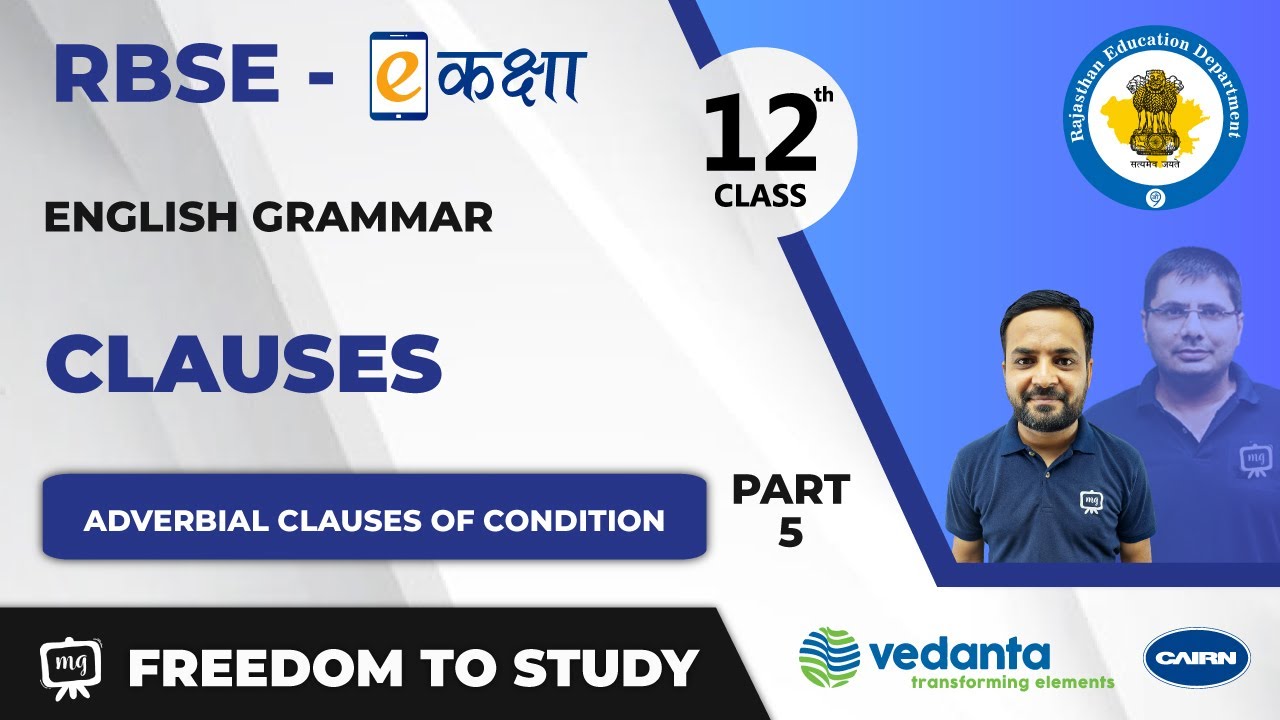 NCERT | CBSE | RBSE | Class - 12 | English Grammar | Clauses | Adverbial Clauses of Condition