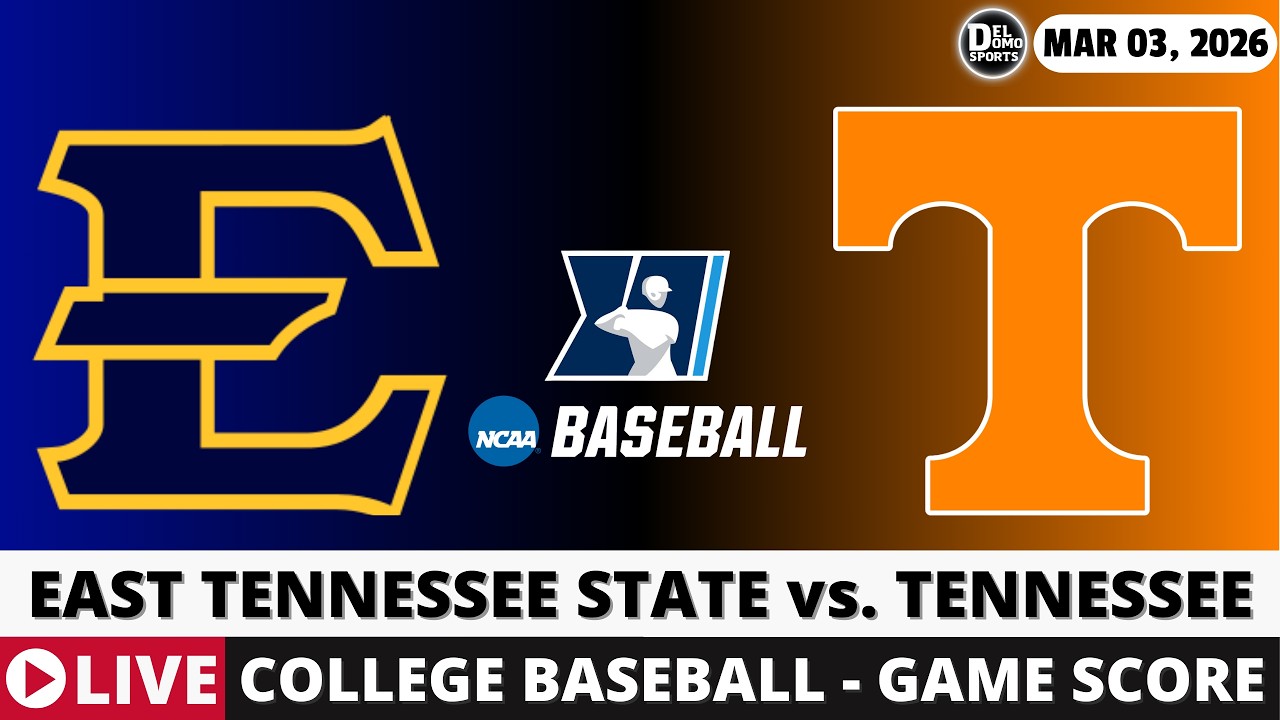 EAST TENNESSEE STATE VS TENNESSEE ⚾ College Baseball Game Score Radio Play-by-Play
