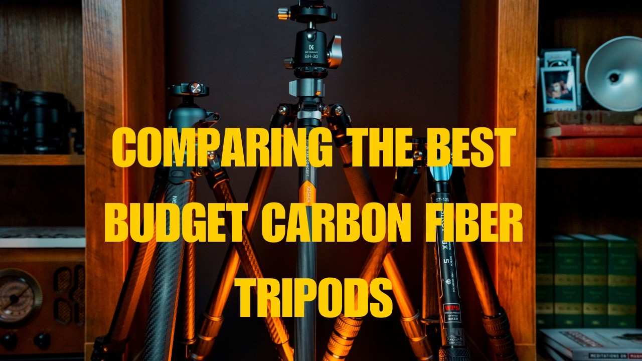 Comparing Three Of The Best Carbon Fiber Tripods