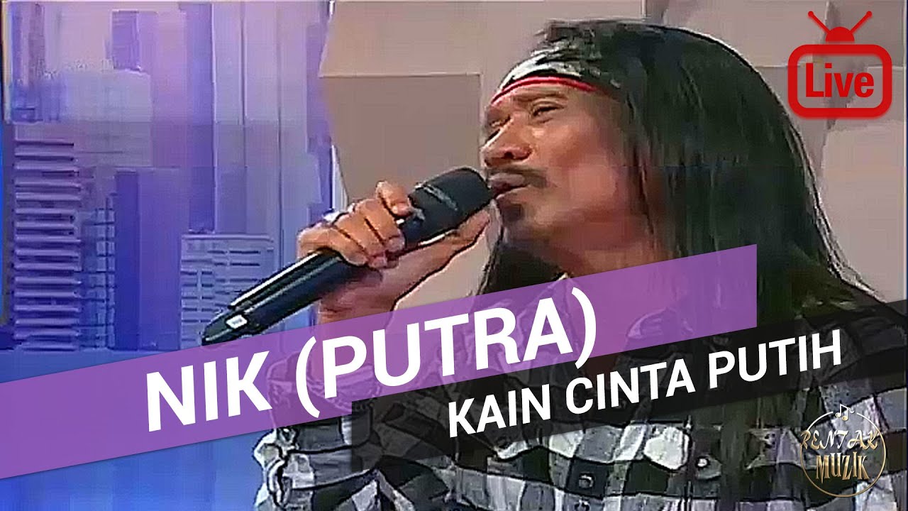Nik Putra - Kain Cinta Putih 2017 (Live)