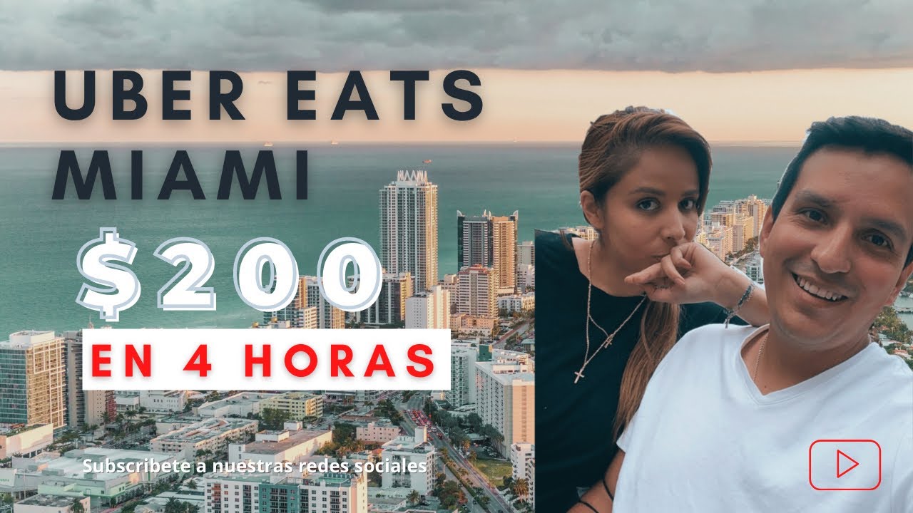 Uber eats MIAMI |  $200 dólares en 4 horas