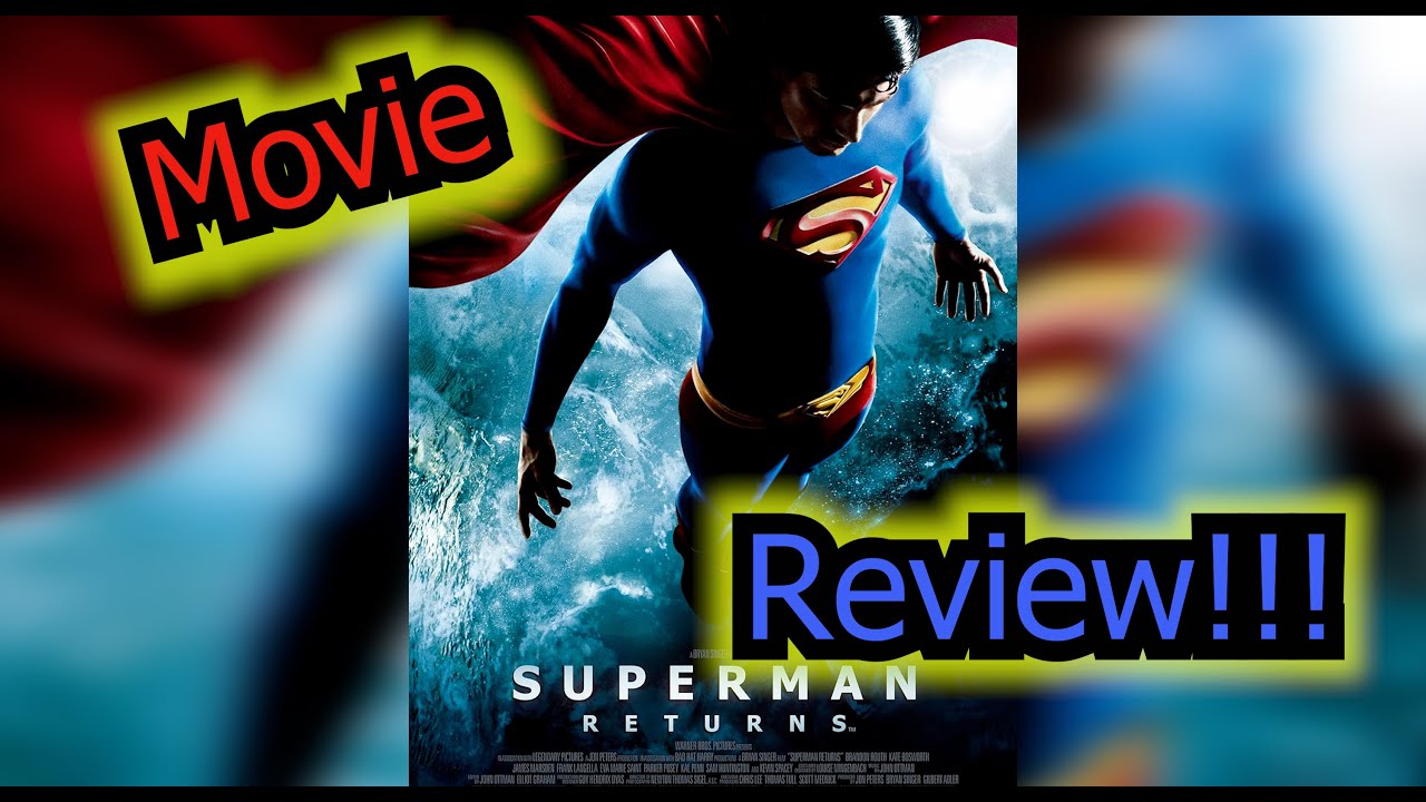 Superman Returns Movie Review