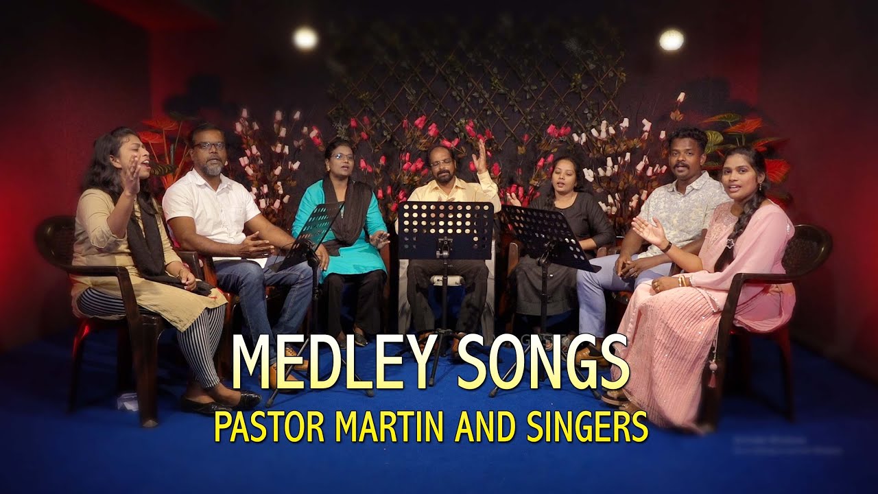 Medley Songs | Pastor Martin and Singers | Levlin Samuel  | Yuvaraj |Vjp Gospel Production