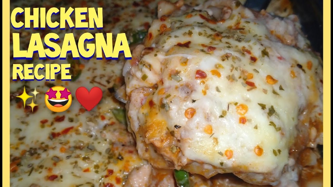 Chicken Lasagna recipe | Homemade Lasagna | how to make lasagna | Deliciously Flavourful