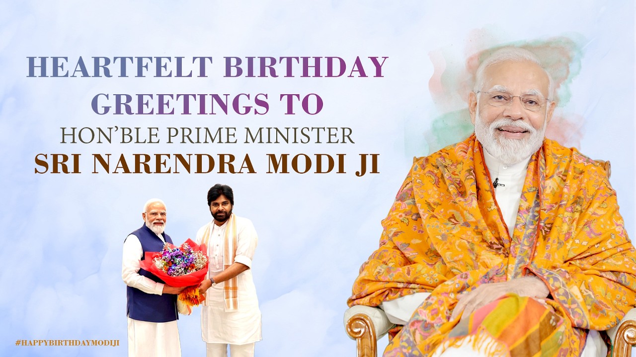 Heartfelt Birthday Greetings to Hon'ble Prime Minister Sri #NarendraModi ji - Sri #PawanKalyan