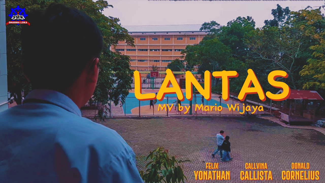 LANTAS (Juicy Luicy) - MV by Mario Wijaya - Ujian Praktek TDAV