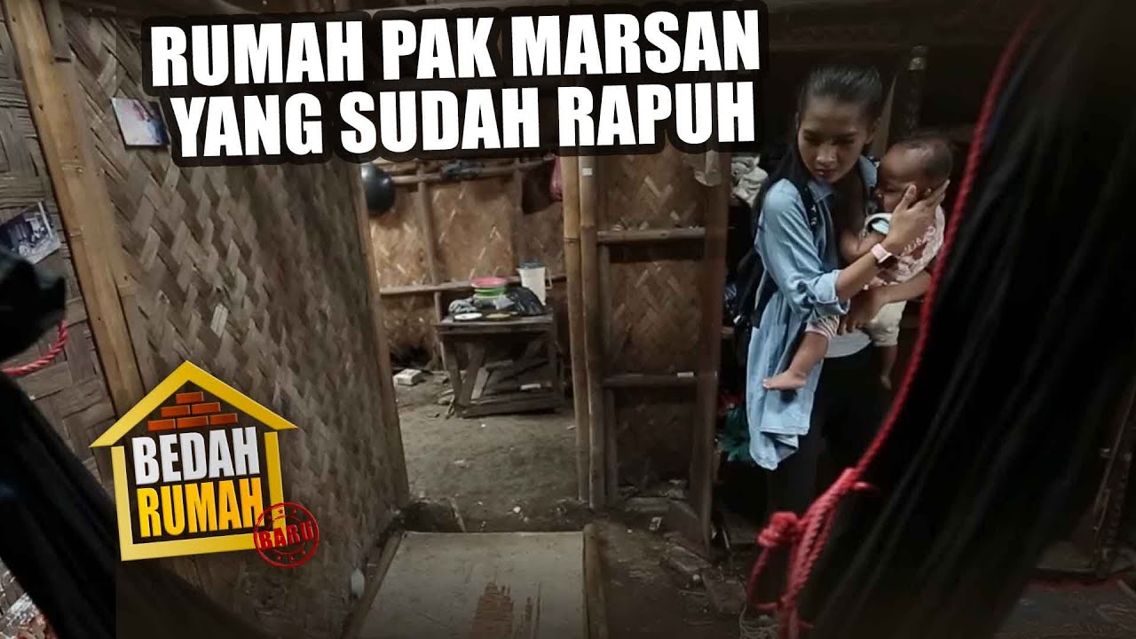 BEDAH RUMAH EPISODE 97 - Rumah Pak Marsan Rapuh!