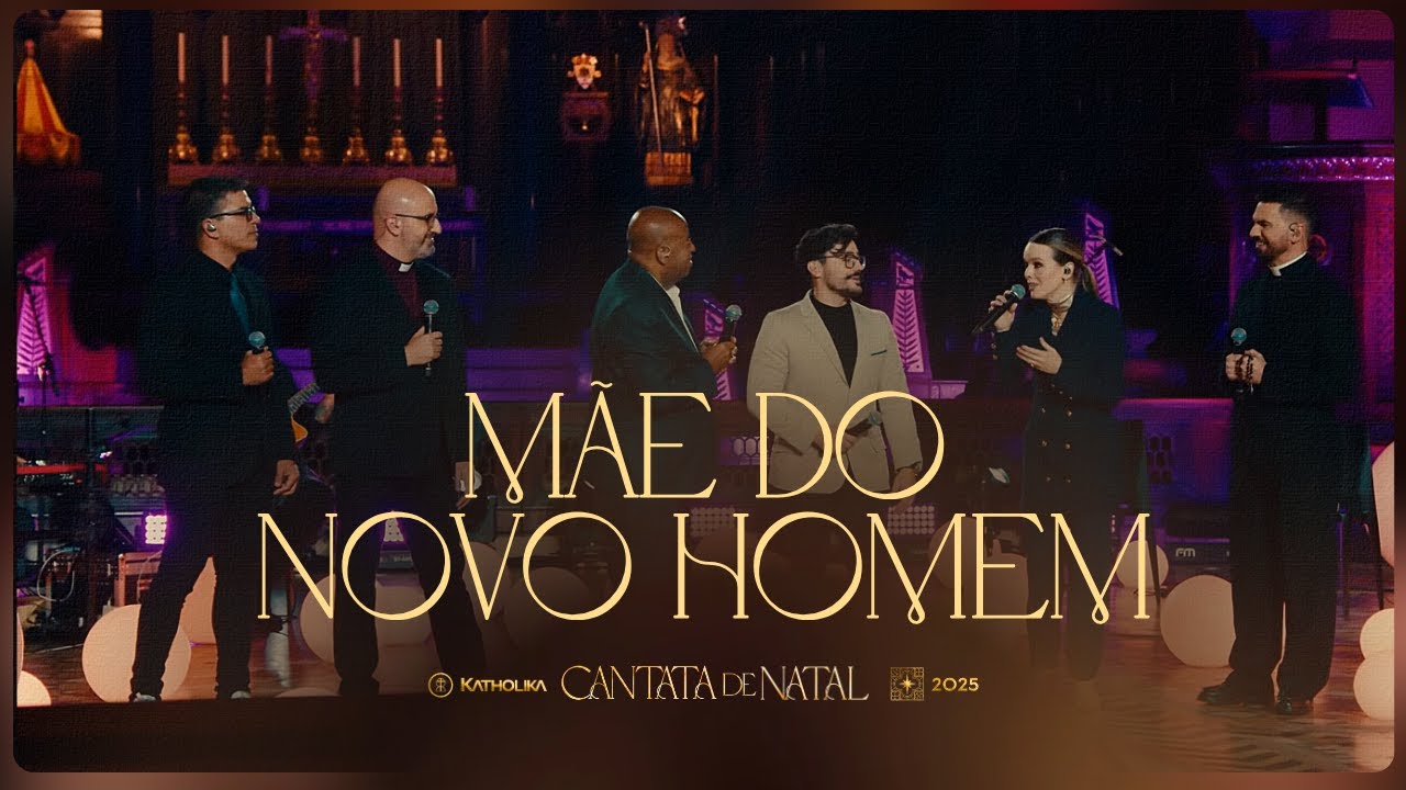 Mãe do Novo Homem - Eugênio, Thaeme, Thiago Brado, Pe. Rodrigo, Ilmar, Diác. Júlio -Cantata de Natal