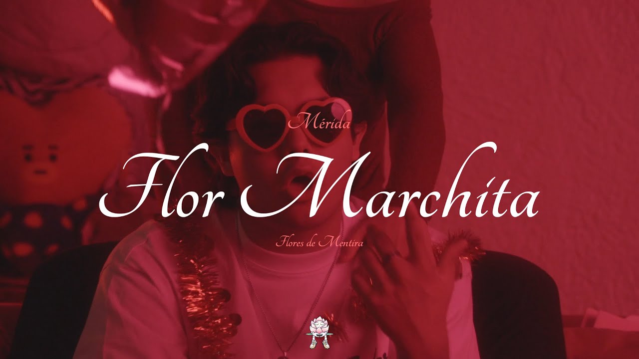 FLOR marchita - Mérida (Video Oficial) || FLORES de MENTIRA