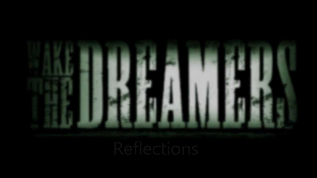 Wake The Dreamers - Reflections (Feat. Ollie Vanotzzi)