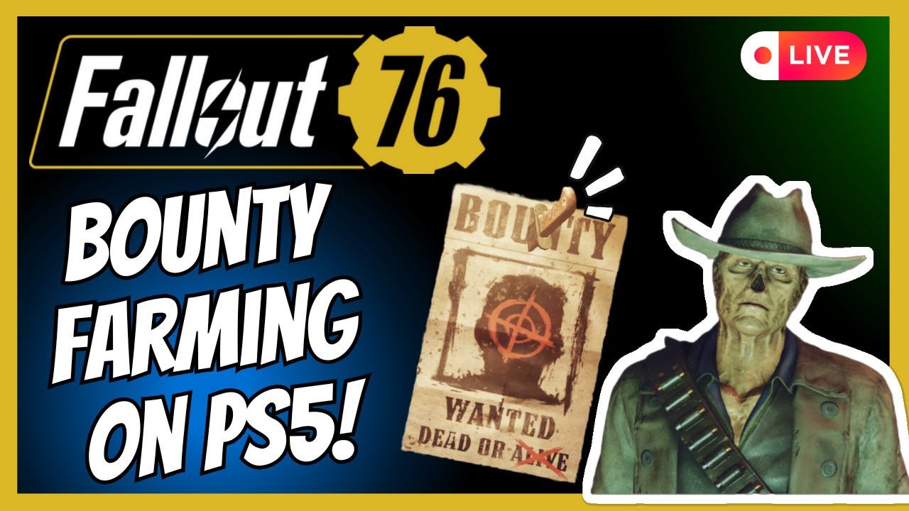 Bounty's And More! On PS5! Fallout 76 LIVE