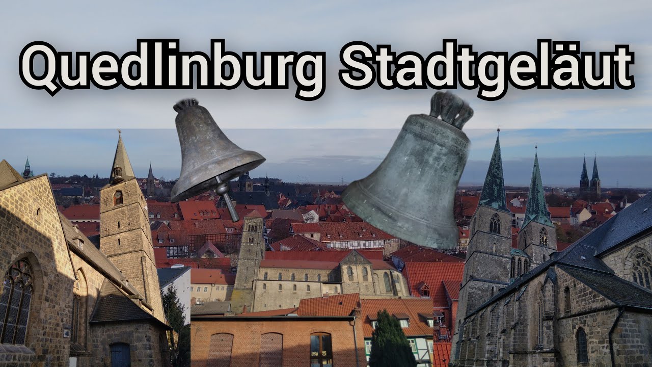Quedlinburg (HZ): Das Stadtgeläut der ev. luth. Kirchen zum Einläuten des neuen Kirchenjahres