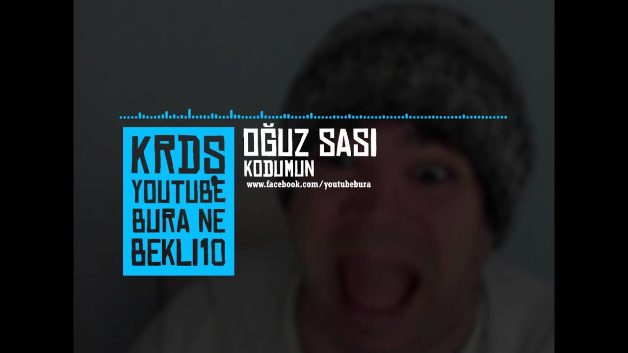 Oğuz Sasi - Kodumun