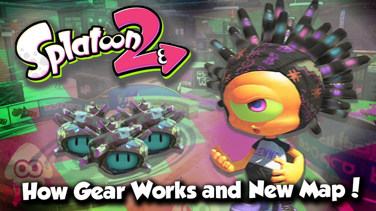 Splatoon 2 - How the New Gear System works & New Map!