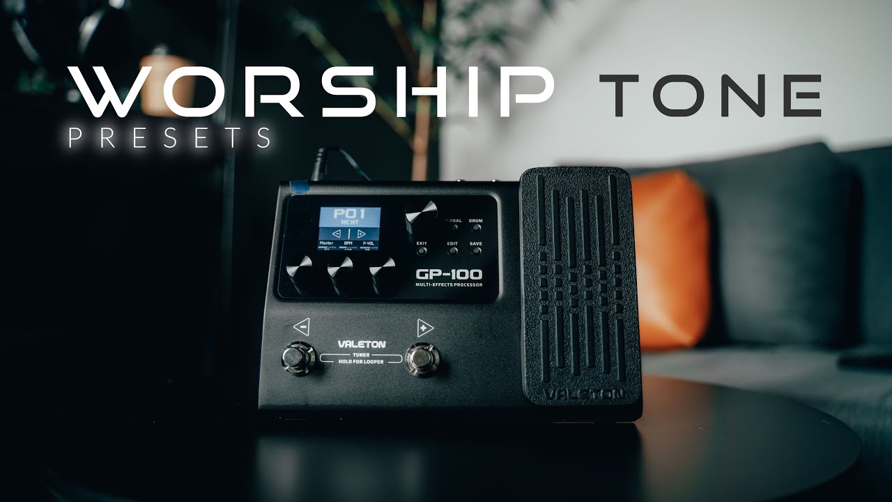 Valeton GP-100 PRESETS | Worship Tone