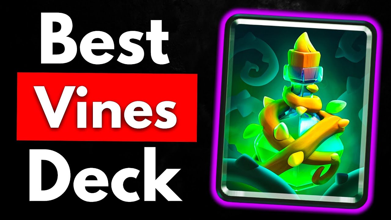The #1 BEST Vines Deck in Clash Royale 