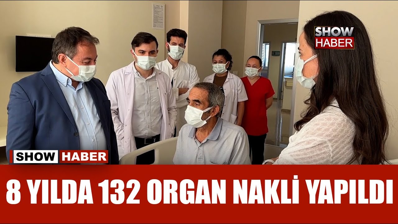Antalya Eğitim ve Araştırma Hastanesinde 8 yılda 132 organ nakli yapıldı!