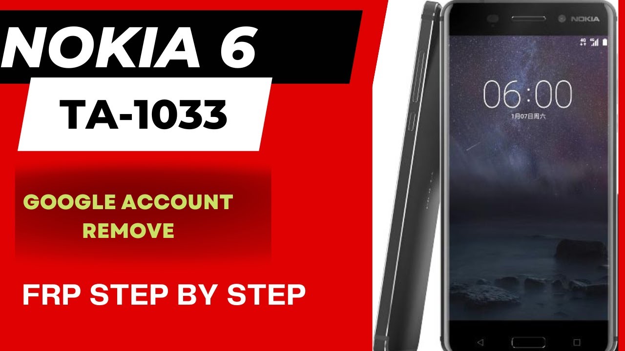 Nokia 6 (TA-1033) FRP Google Account Remove Step BY Step