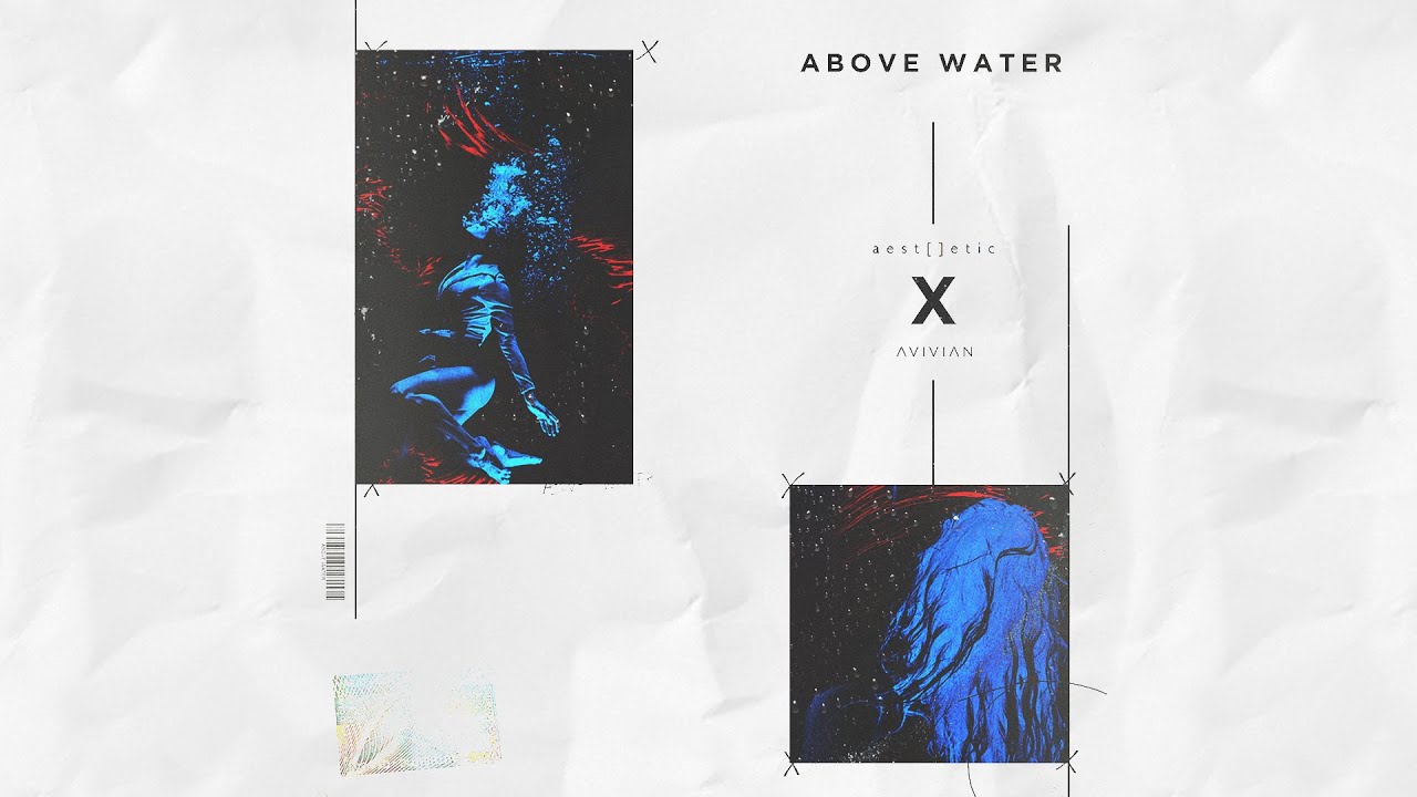 aest[ ]etic x AVIVIAN - Above Water
