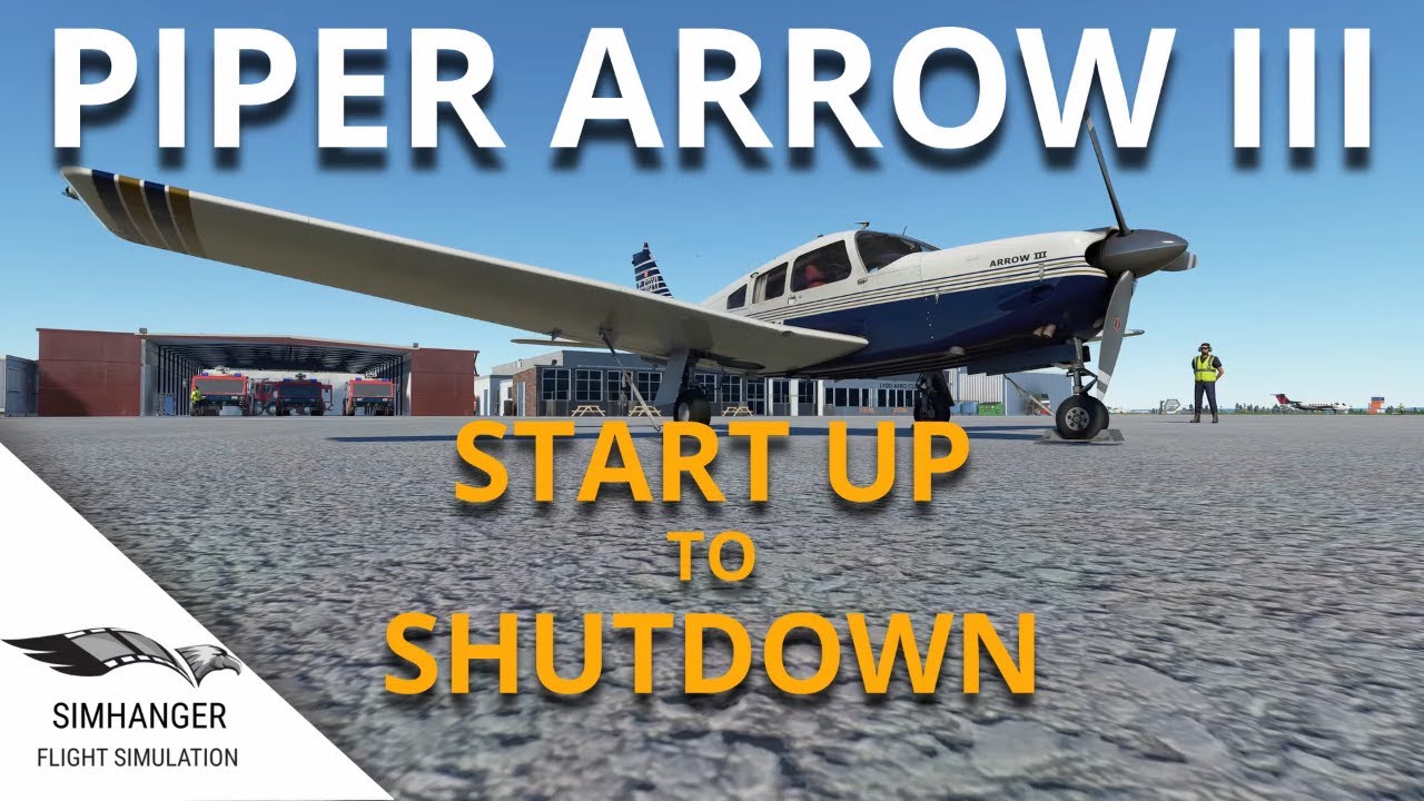 MSFS | Piper Arrow III | Руководство от запуска до завершения работы | Just Flight
