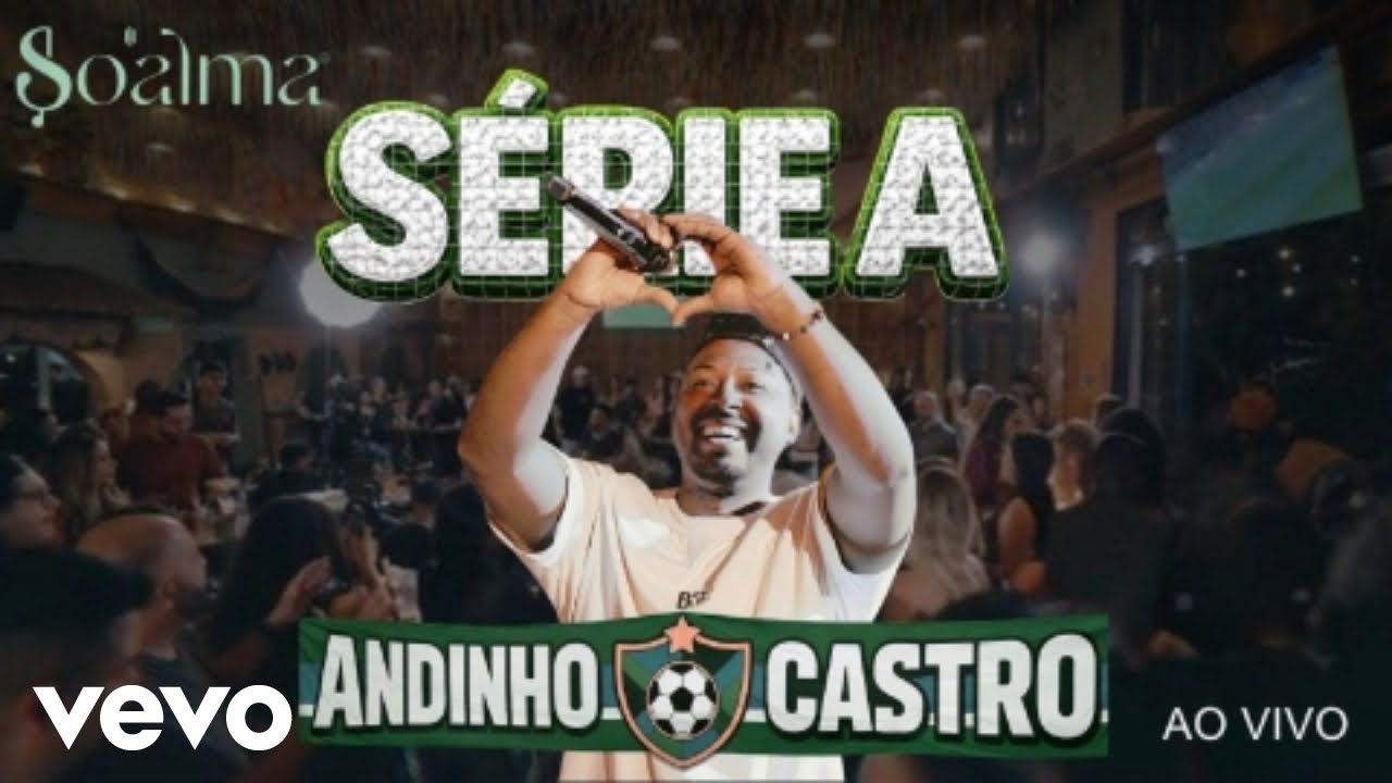 SO'ALMA, Andinho Castro - SÉRIE A (Ao Vivo)