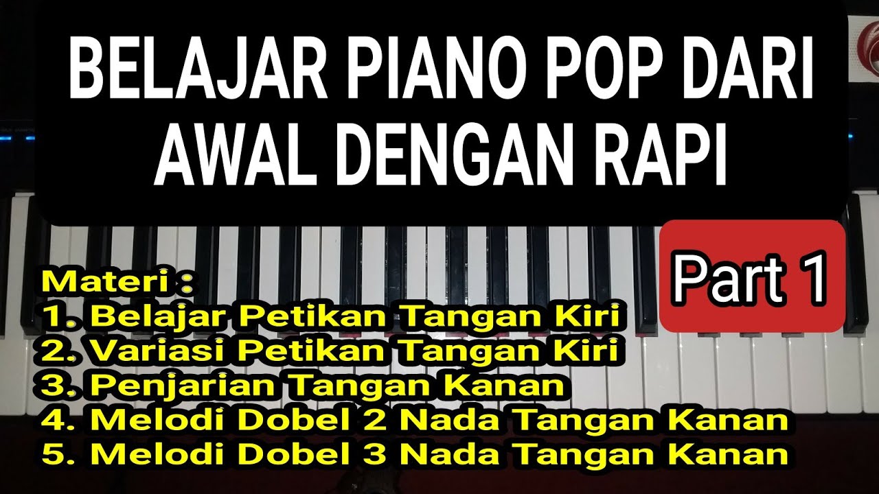 Belajar Piano Pop Dari Awal    Dengan Teori Praktis Dan Contoh  @kakangragil2017