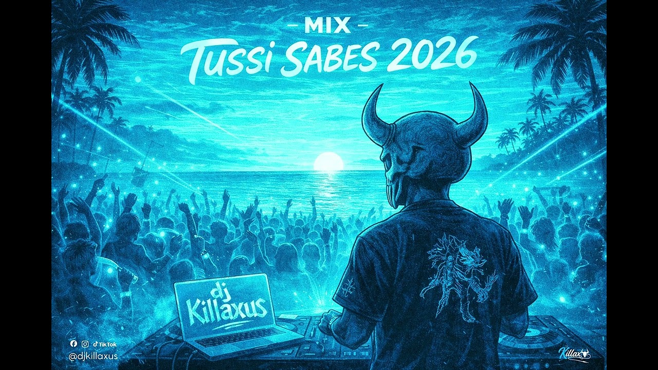 MIX TUSSI - SABES 2026 ☀️ [AFRO, TECH HOUSE, HOUSE, ELECTRÓNICA] ​VIRALES! 🍓@DJKillaxus 